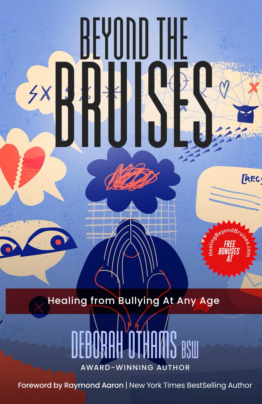 Beyond The Bruises: Healing from Bullying at Any Age