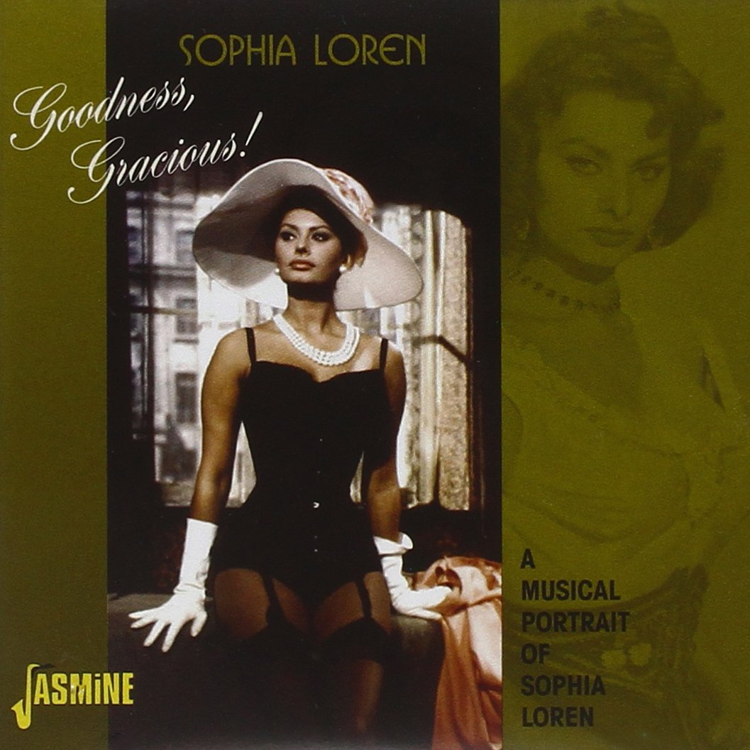 Goodness, Gracious! A Musical Portrait Of Sophia Loren