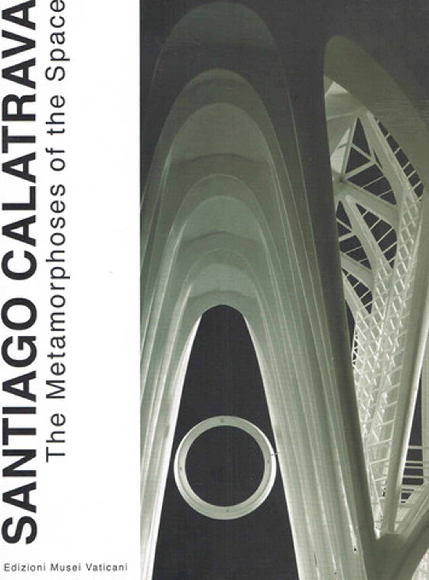 Santiago Calatrava album photo The Metamorphoses of the Space cadeau idéal