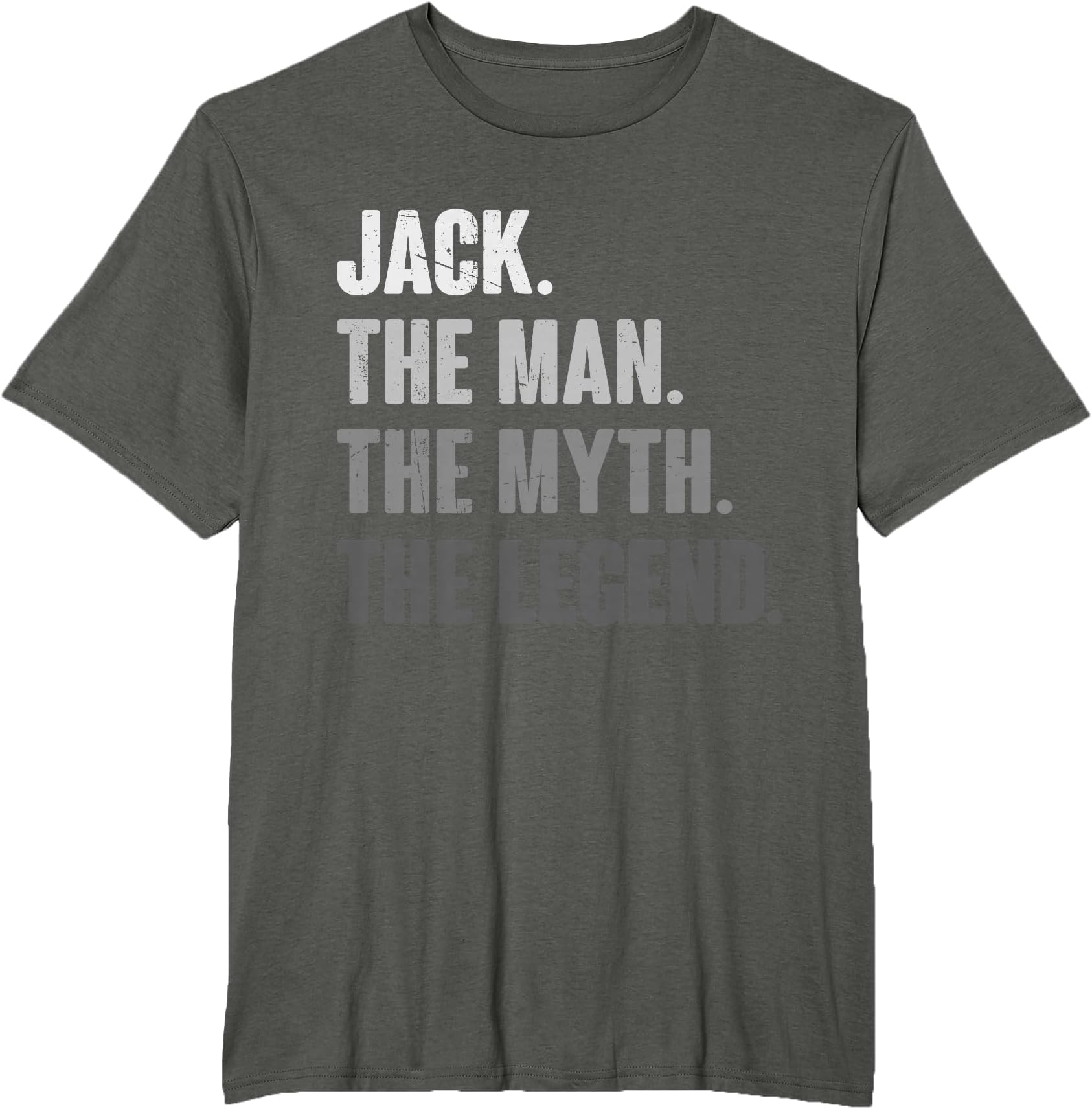 Jack The Man The Myth The Legend Funny Gift for Jack T-Shirt