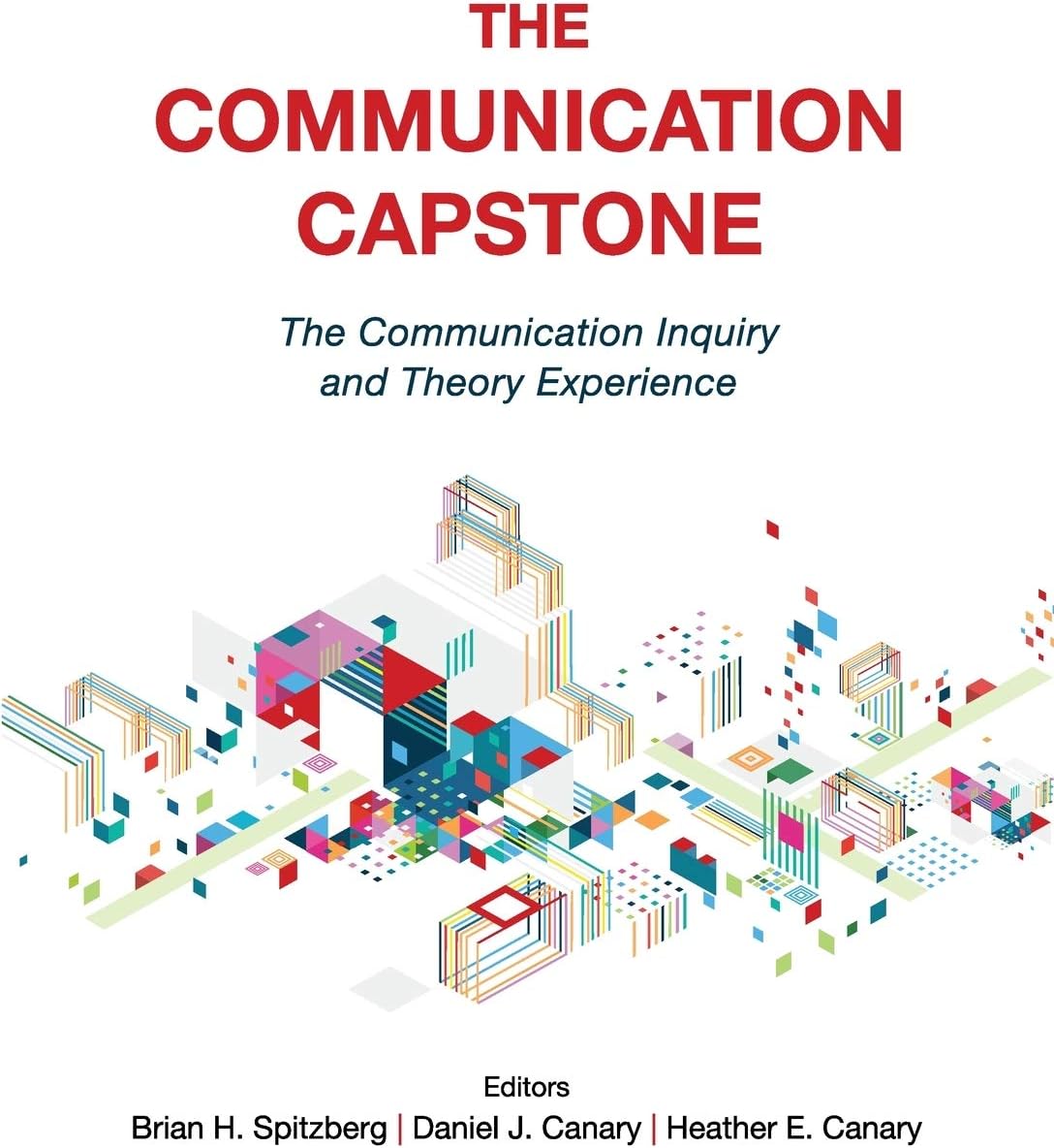 The Communication Capstone: The Communication Inquiry and Theory Experience