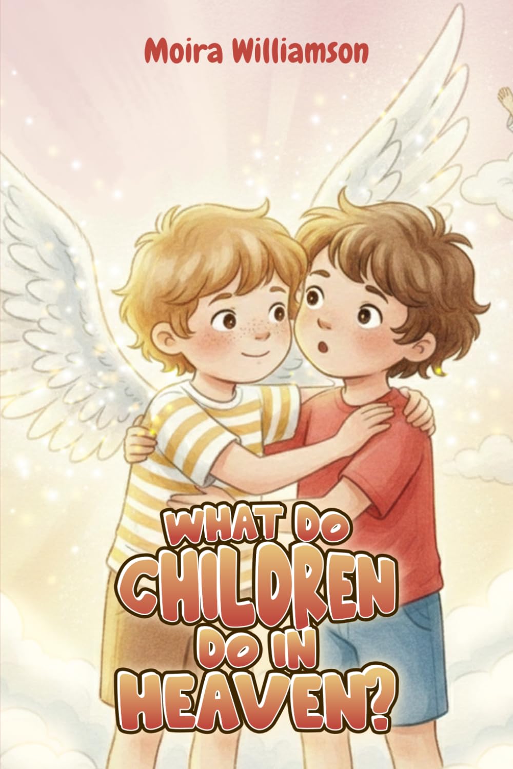 What Do Children Do in Heaven?
