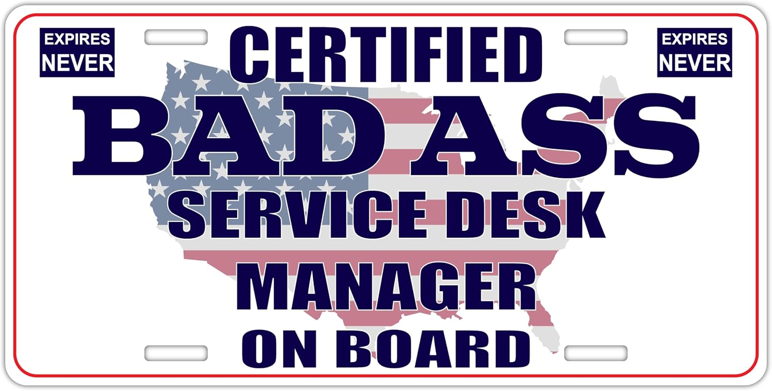 Certified Badass Service Desk Manager On Board | Funny Personalized Career Gag Gift Idea Novelty Metal License Plate Tag