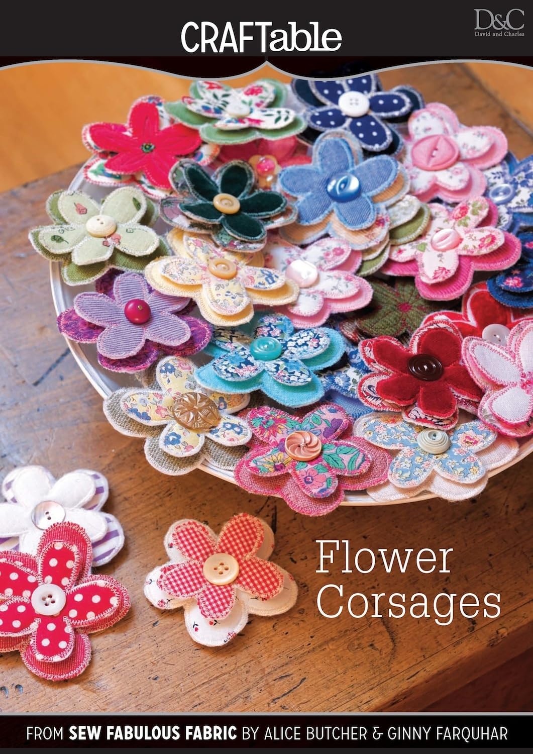 Buy Flower Corsages: 20 Charming Ways to Sew Fabrics into Your Life — BookShops.in