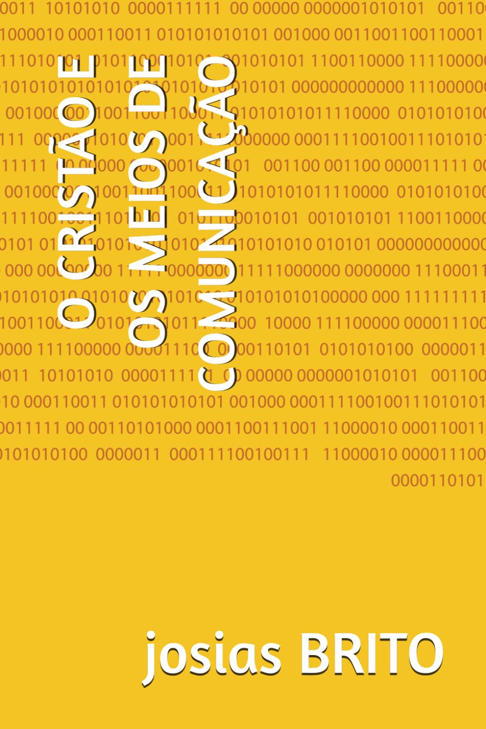 O CRISTÃO E OS MEIOS DE COMUNICAÇÃO