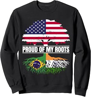Brazil India Mix Heritage Proud of my Roots Brazilian Indian Sweatshirt