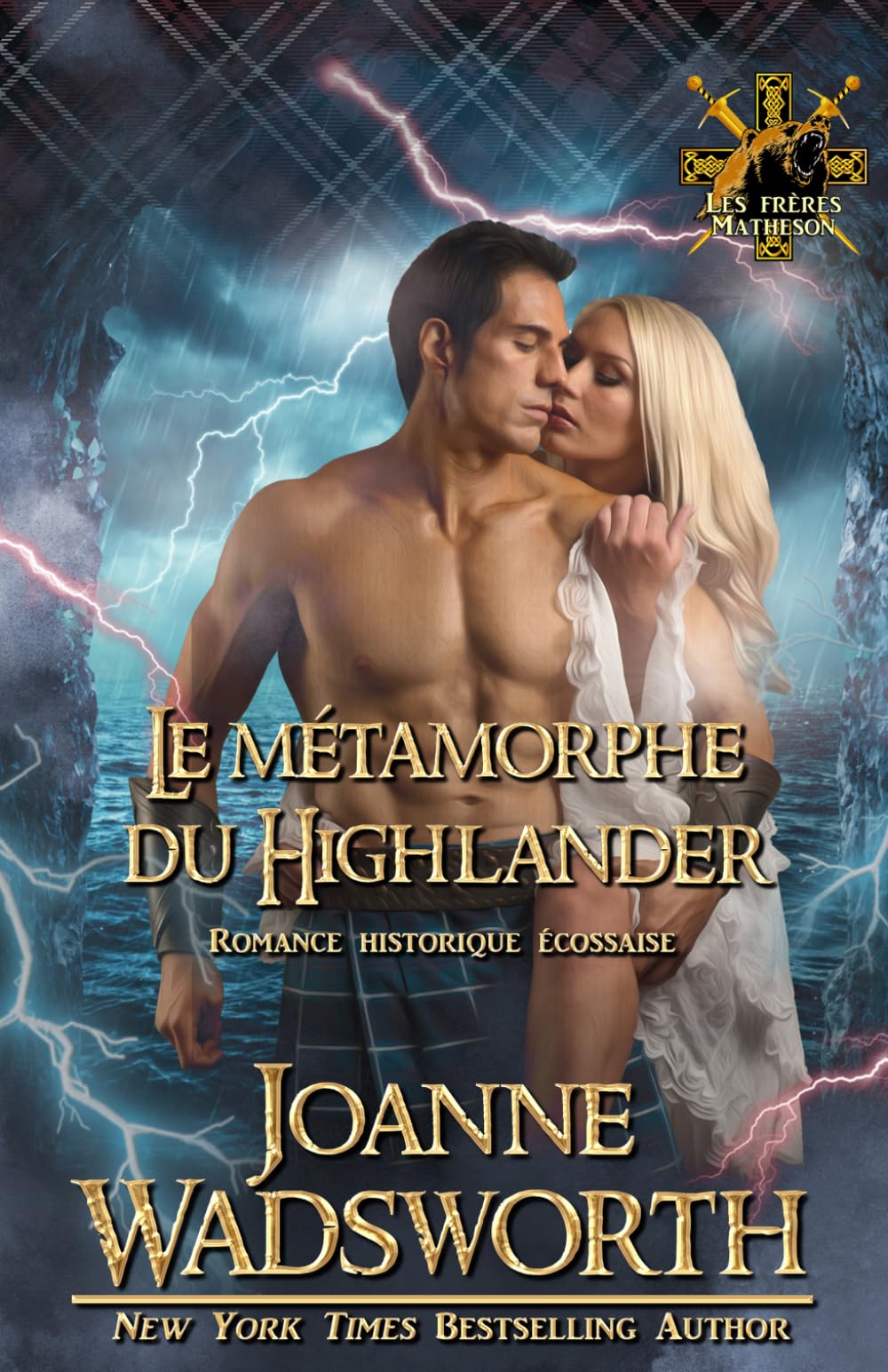 Le métamorphe du Highlander: Romance historique écossaise (Les frères Matheson)