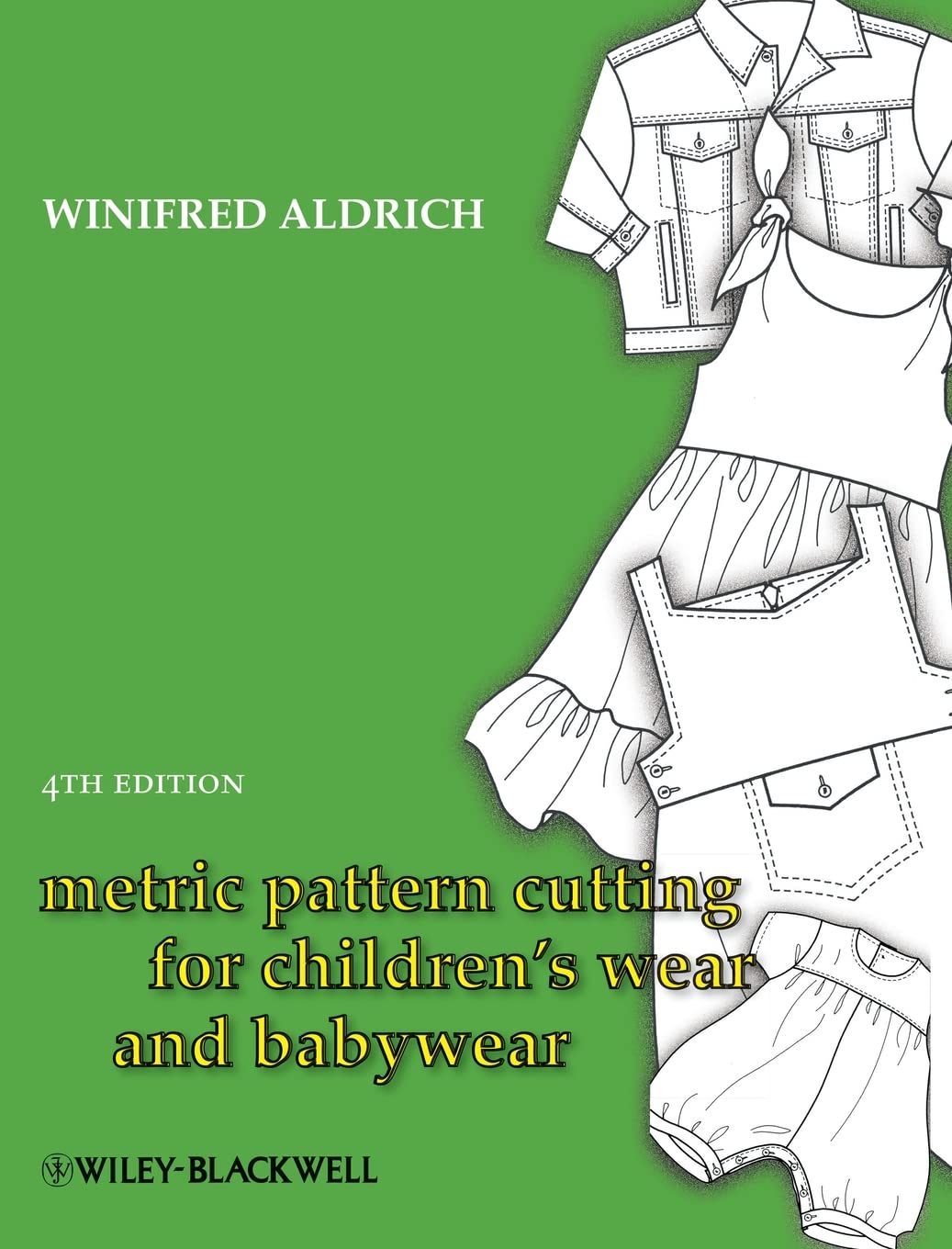 Metric Pattern Cutting for Children's Wear and Babywear, 4th Edition ...