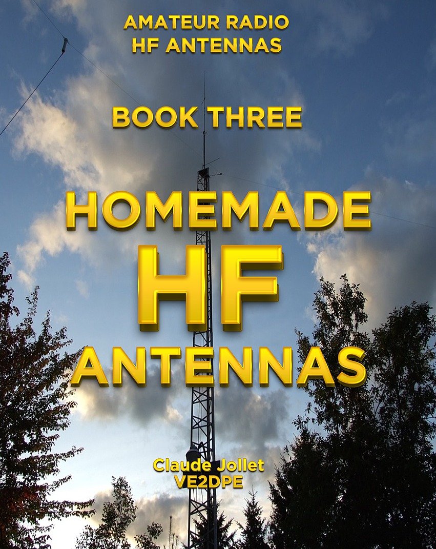 Homemade HF Antennas (Amateur Radio HF Antennas Book 3)