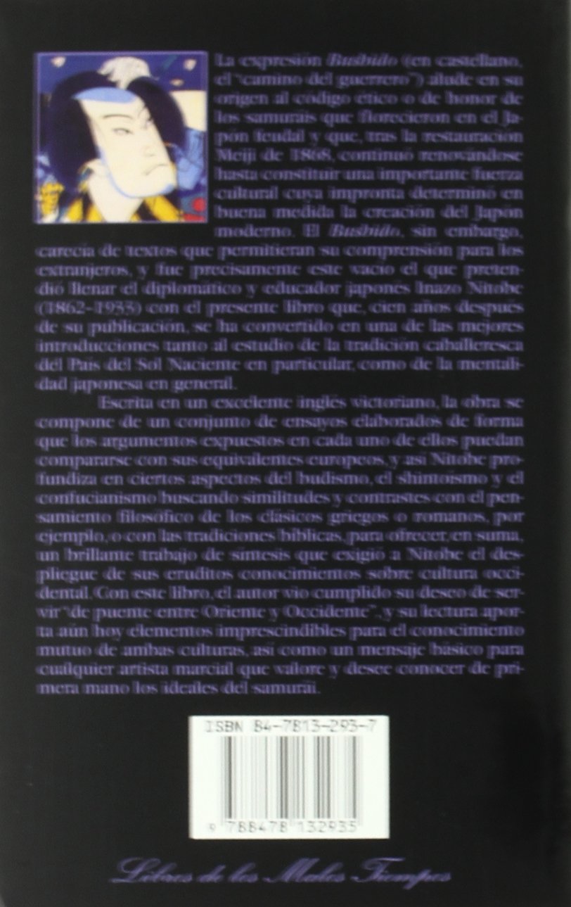 Bushido : el código ético del samurái y el alma de Japón (Libros de los Malos Tiempos, Band 89)