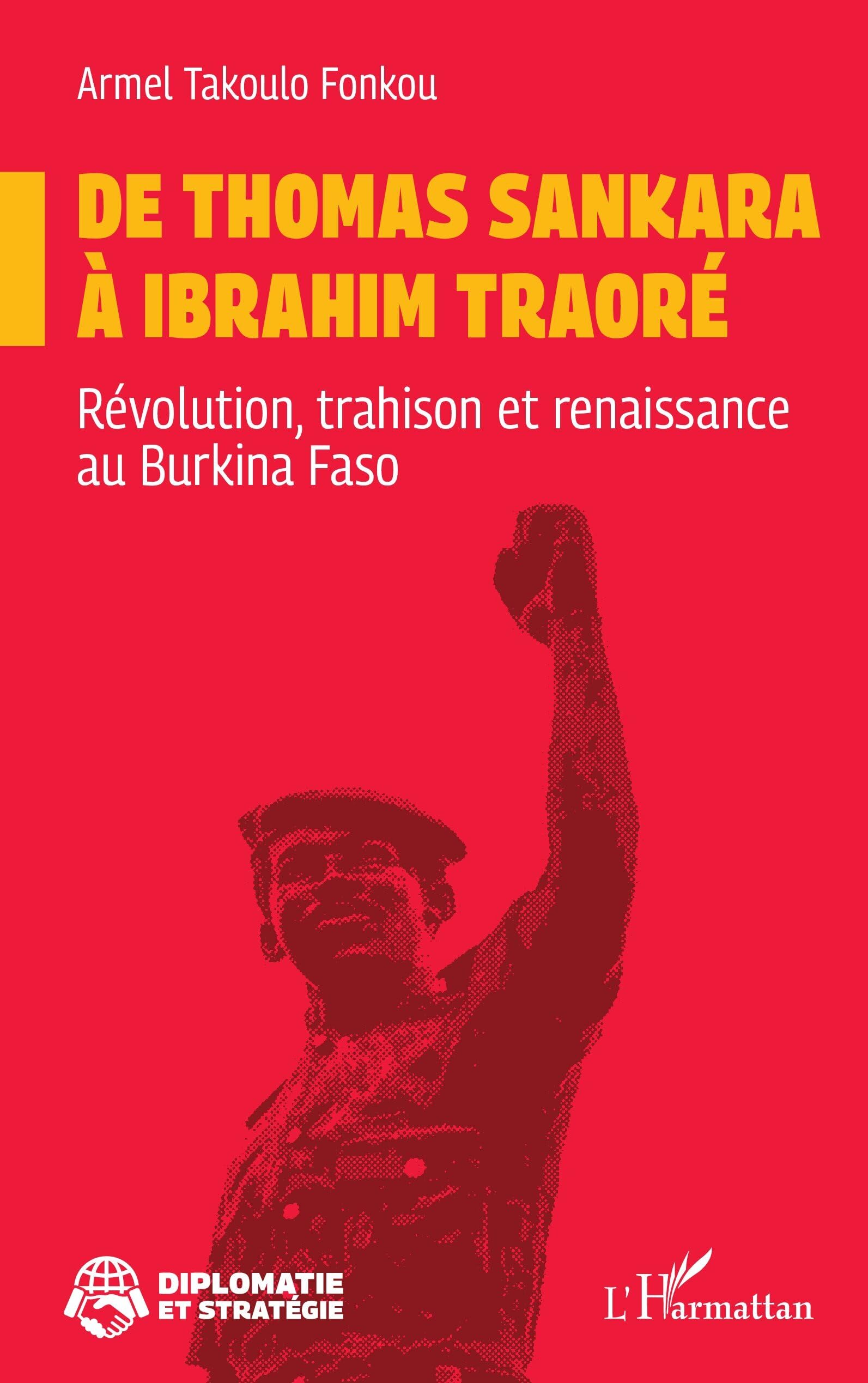 De Thomas Sankara à Ibrahim Traoré: Révolution, trahison et renaissance au Burkina Faso