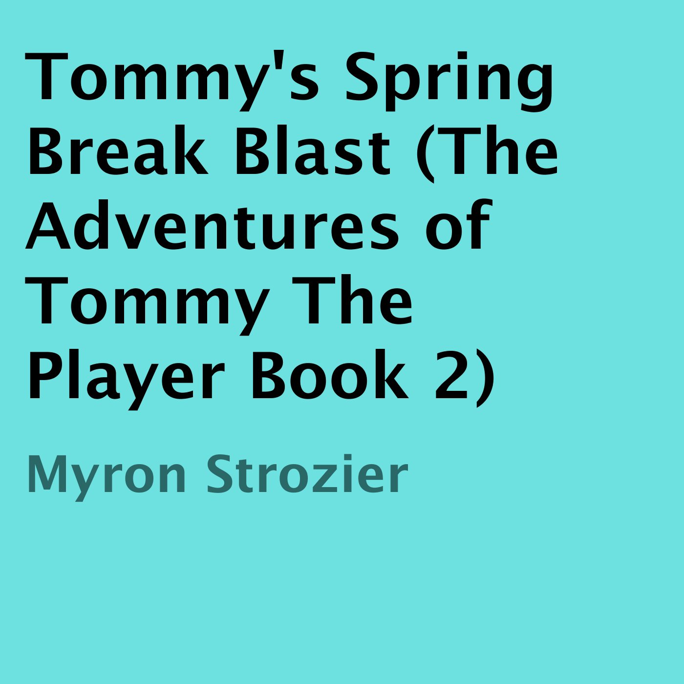 Tommy's Spring Break Blast
