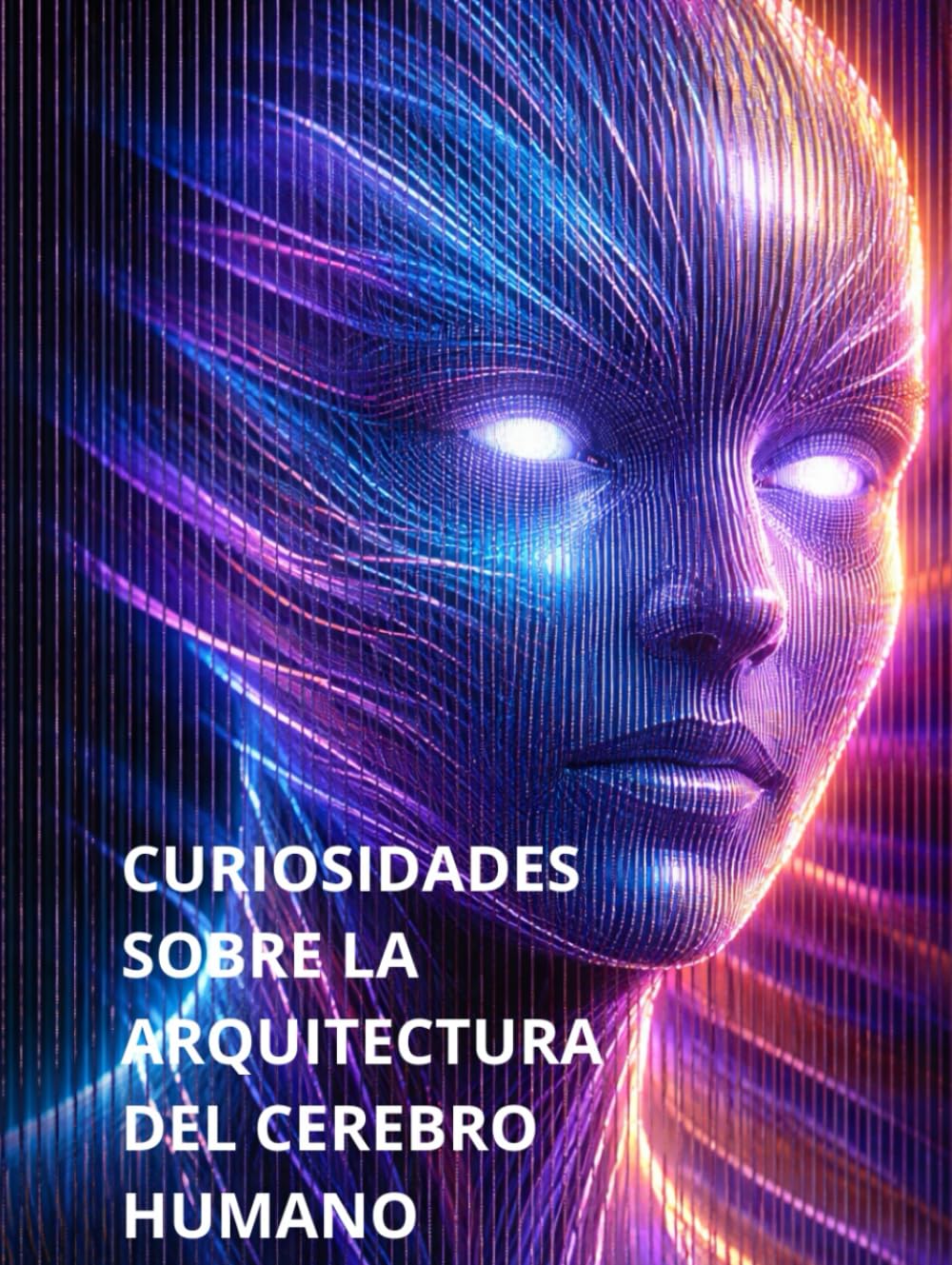 CURIOSIDADES: Sobre la arquitectura del cerebro humano