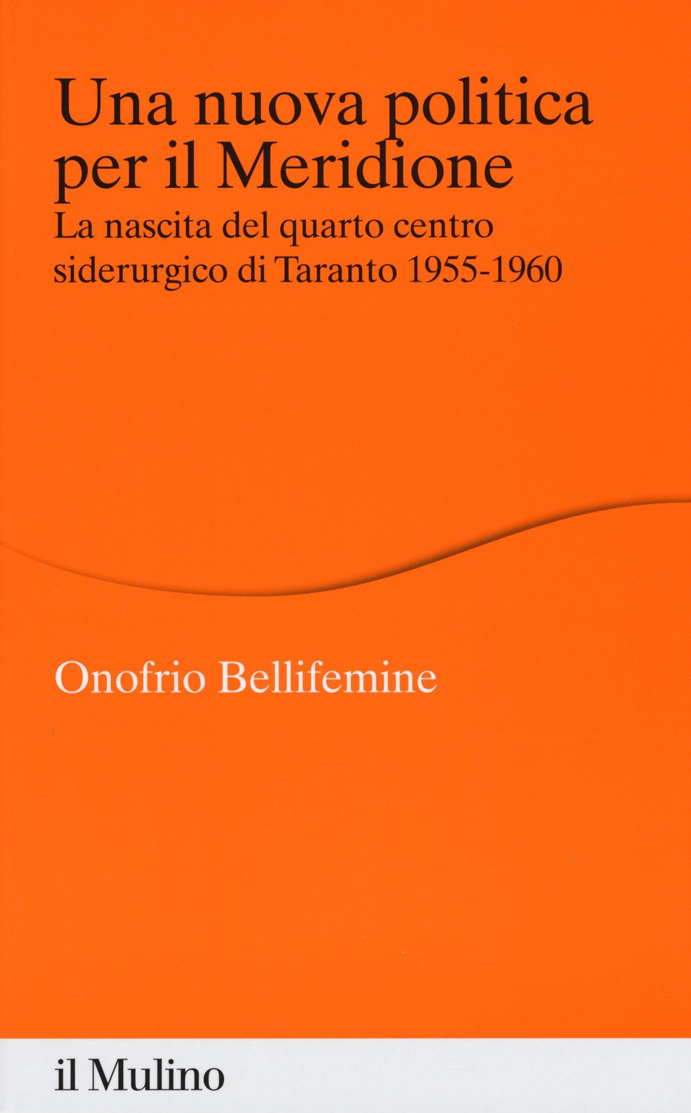 Una Nuova Politica Per Il Meridione. La Nascita Del Quarto Centro Siderurgico Di Taranto (1955-1960) - 4