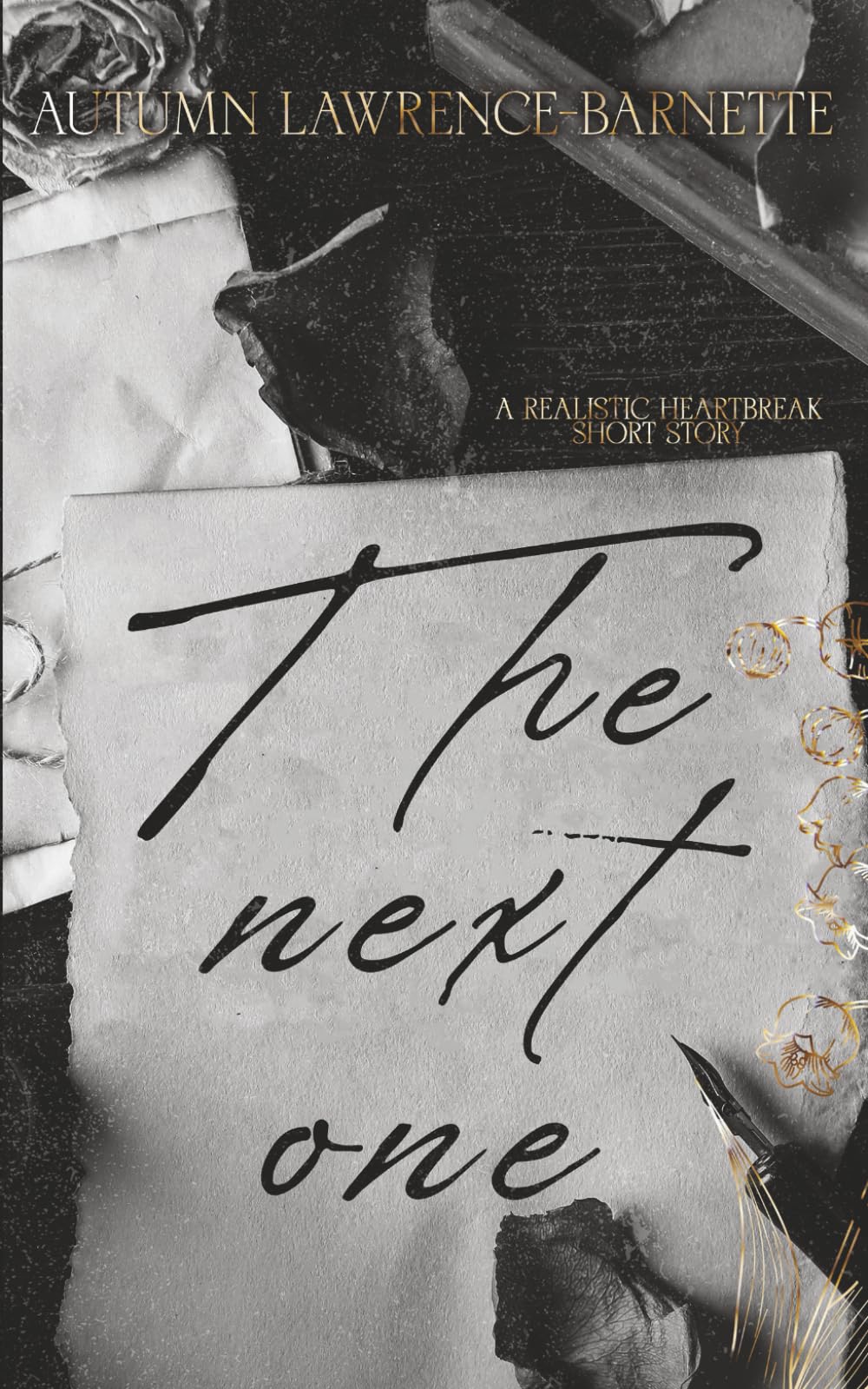 The Next One: A Realistic Heartbreak - Short Story