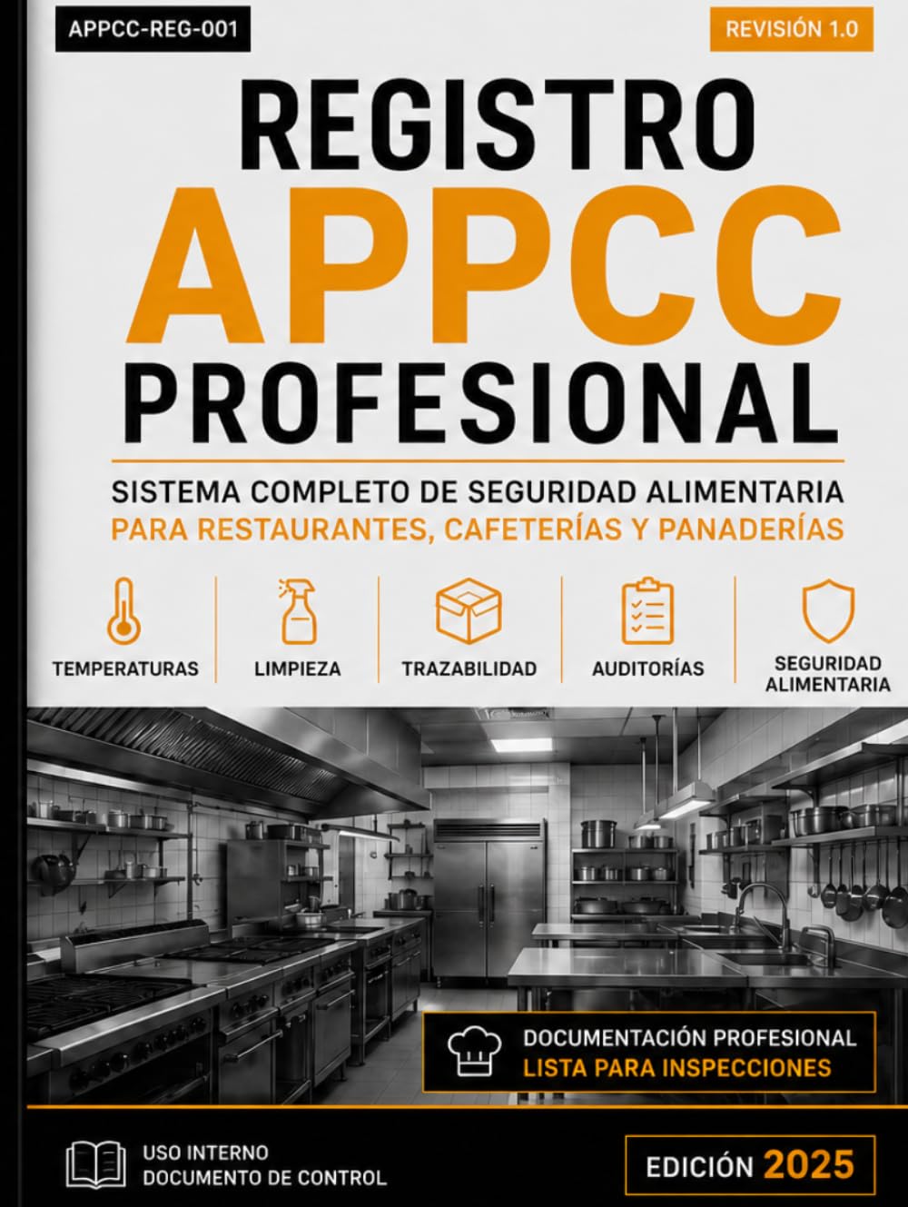 Registro APPCC Profesional: Sistema Profesional de Seguridad Alimentaria, Control de Temperaturas, Limpieza y Trazabilidad para Restaurantes y Cafeterías