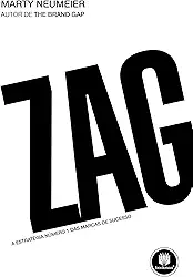 Zag: A Estratégia Número 1 das Marcas de Sucesso