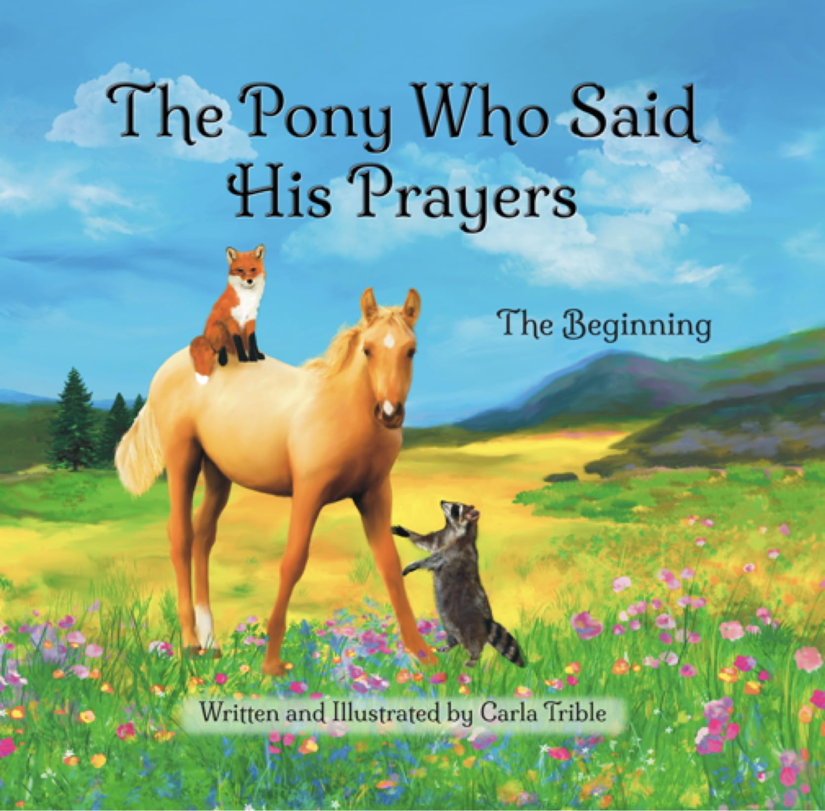 The Pony Who Said His Prayers: The Beginning