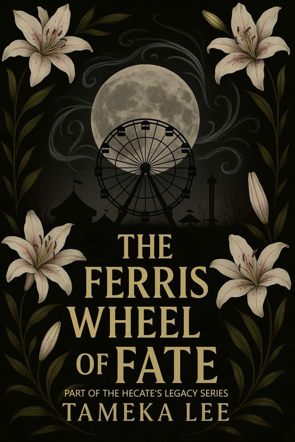 The Ferris Wheel of Fate: The fairground hums with power, and they are the reason why.: 2 (Hecate's Legacy)