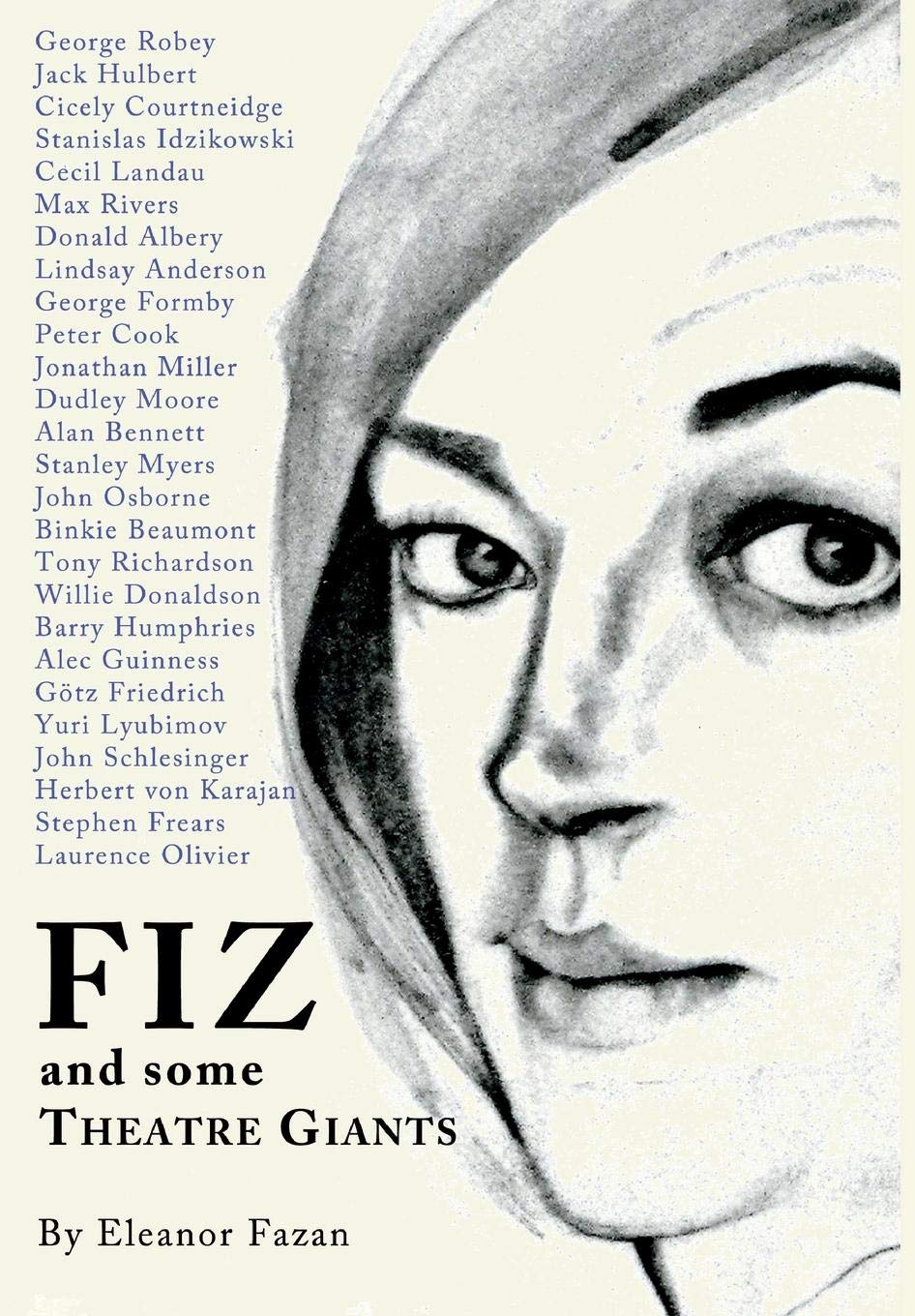 Fiz: and some Theatre Giants