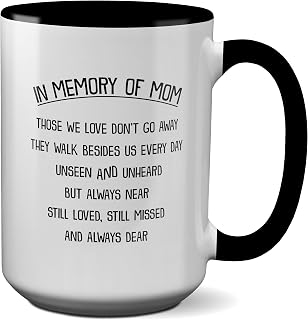 Large Loss of Mom Mug Sympathy Gift Mother Memorial Coffee Mug Grief Remembranc Condolence In Loving Memory of Bereavement Men Women (15oz)