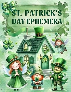 St. Partick's Day Ephemera Book: High Quality Images Of Gnome and Drinks For Paper Crafts, Scrapbooking, Mixed Media, Junk Journals, Decorative Art, Artist Trading Cards, and More.