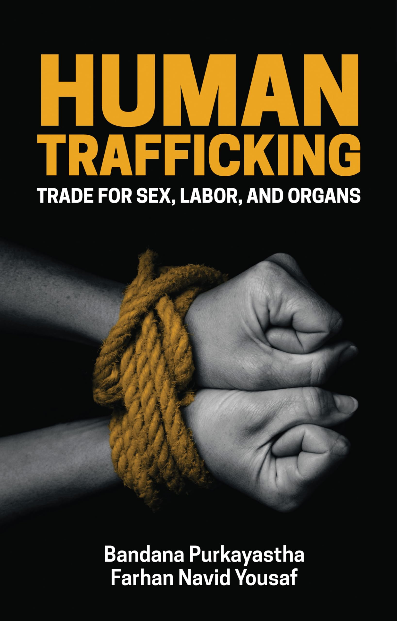 Human Trafficking: Trade for sex, labor, and organs