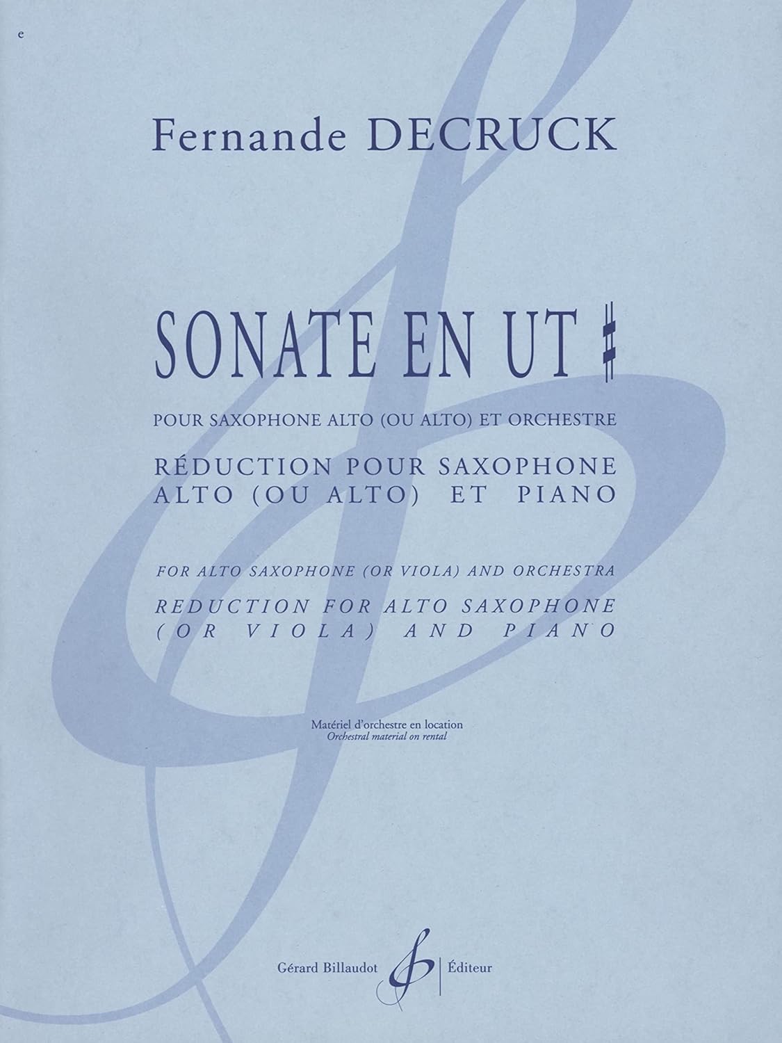 Decruck: Sonata in C-sharp Minor for Alto Saxophone or Viola (Solo Part with Piano Reduction)      Sheet music – January 1, 2005