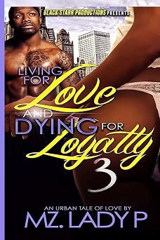 Living for Love and Dying for Loyalty 3