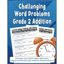 Challenging Word Problems Grade 2 Addition Develop Your Child's Math Skills with Single and Double Digit Addition Word Problems Practice Single Digit and Double Digit Addition