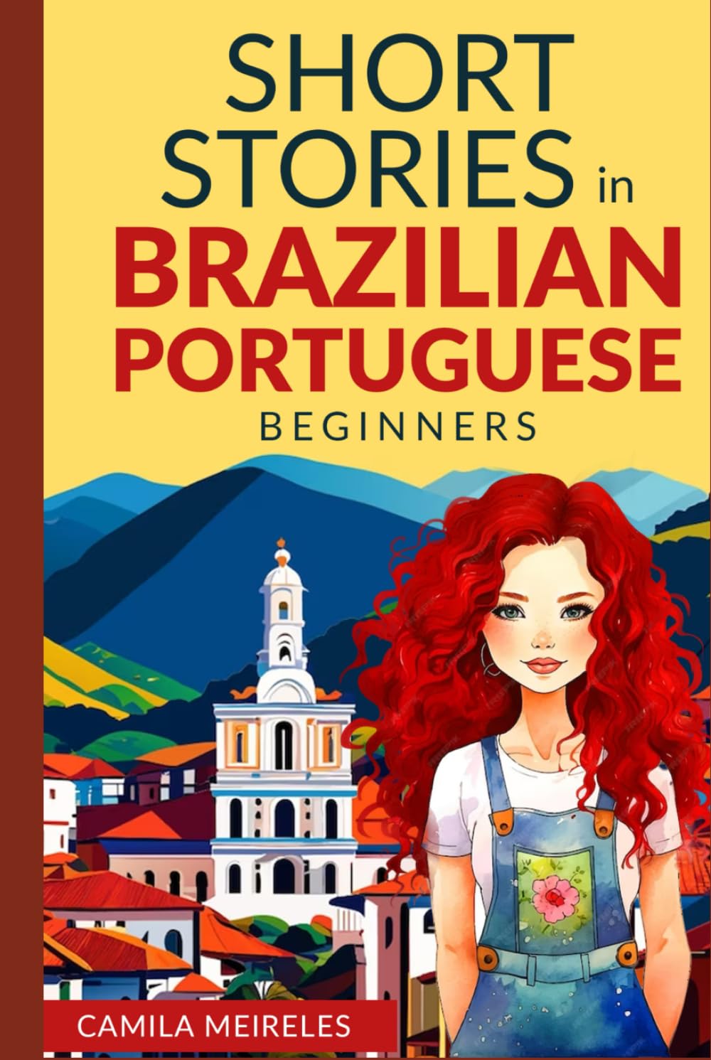 SHORT STORIES IN BRAZILIAN PORTUGUESE: for beginners and intermediate learners (CEFR A2-B1)