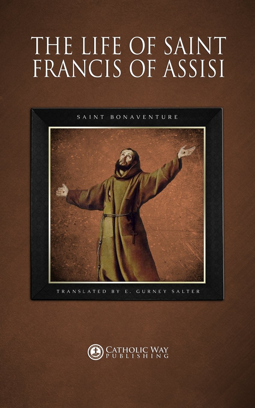 The Life of Saint Francis of Assisi