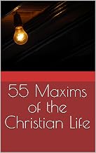 55 Maxims of the Christian Life