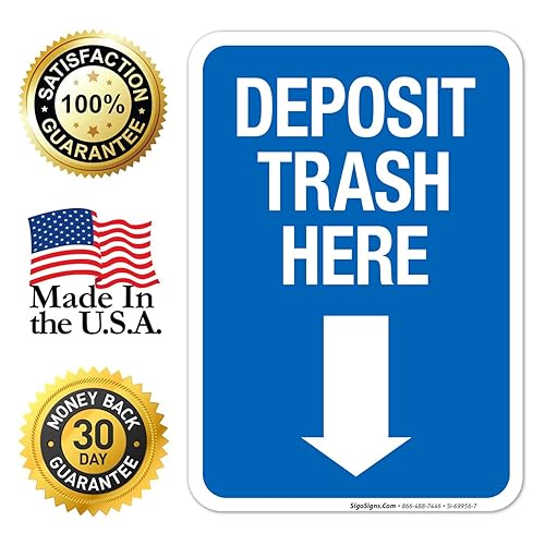 Miniatura 8 de Deposit Trash Here with Downward Arrow Sign, (SI-69956) 10x7 Inches, 4 Mil Vinyl Decal Stickers Weather Resistant, Made in USA by Sigo Signs