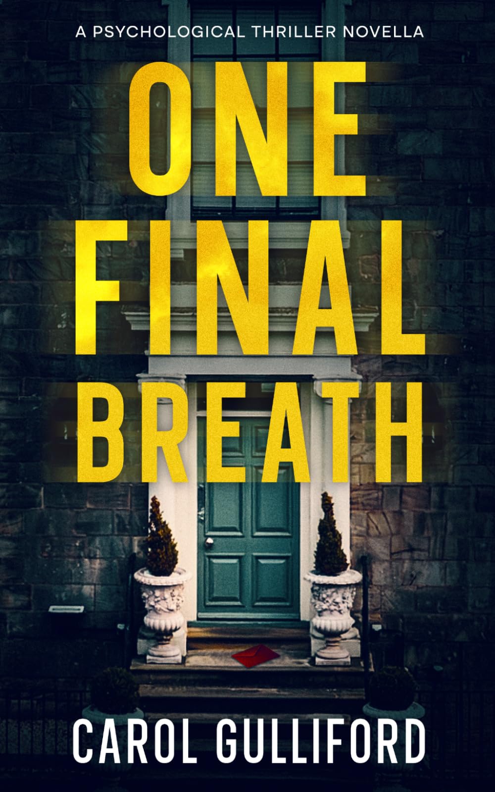 One Final Breath: A psychological thriller novella