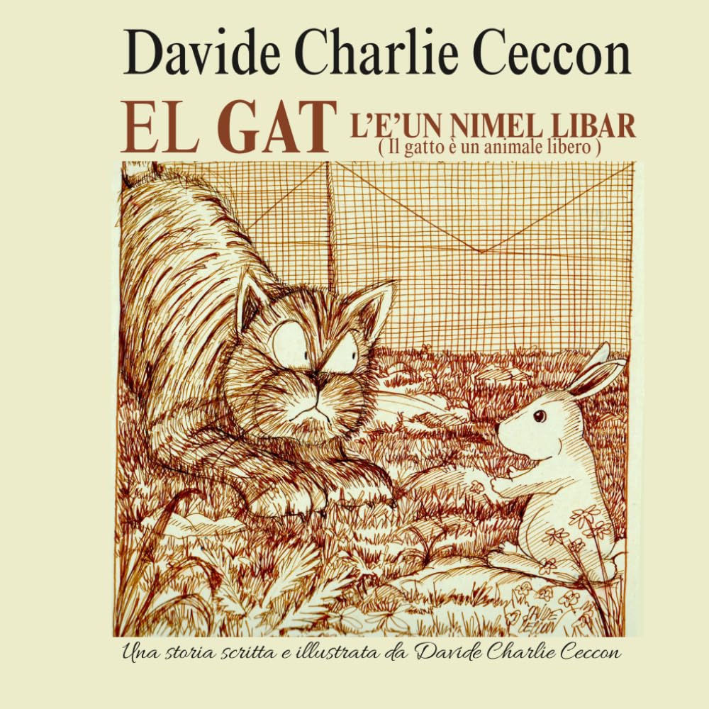 EL GAT L'è un nimel libar: Il Gatto è un animale libero