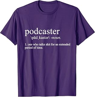 Podcaster Definition Podcast Funny Dictionary T-Shirt