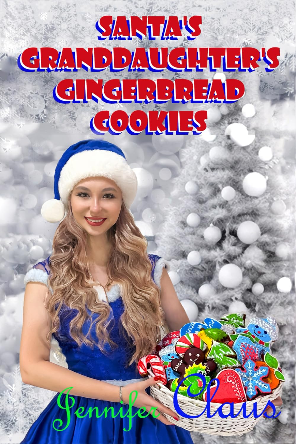 Santa's Granddaughter's gingerbread cookies.: The magical taste of winter holidays: wonderful gingerbread recipes for every refined taste.