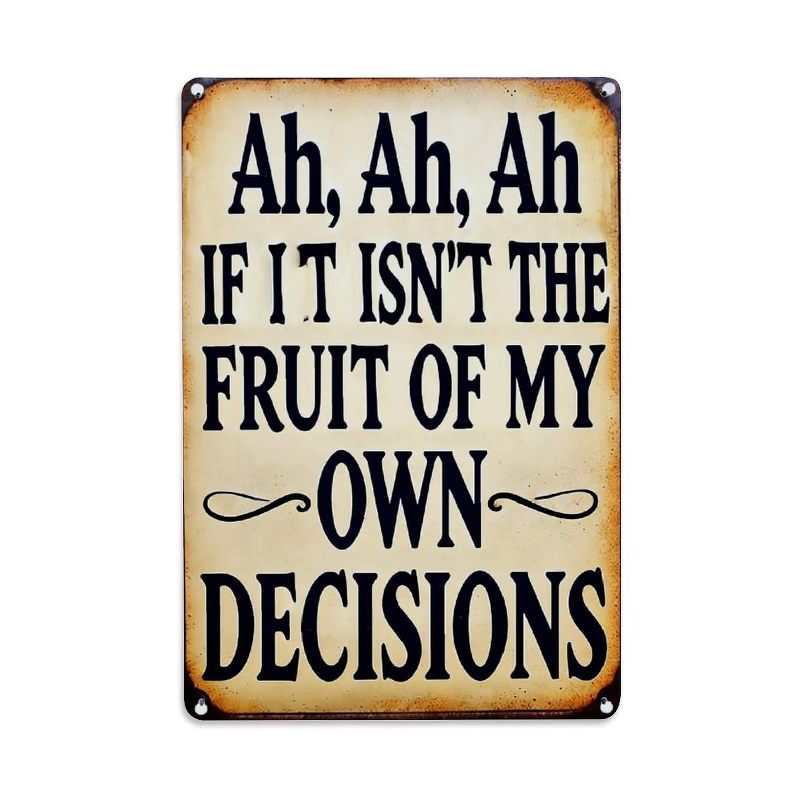 Nestemfo Vintage Ah Ah Ah Fruit Decisions Tin Sign Metal Sign, Living Room,Bar, Home, Bedroom Wall Decor,Retro Metal Poster 8X12 Inches