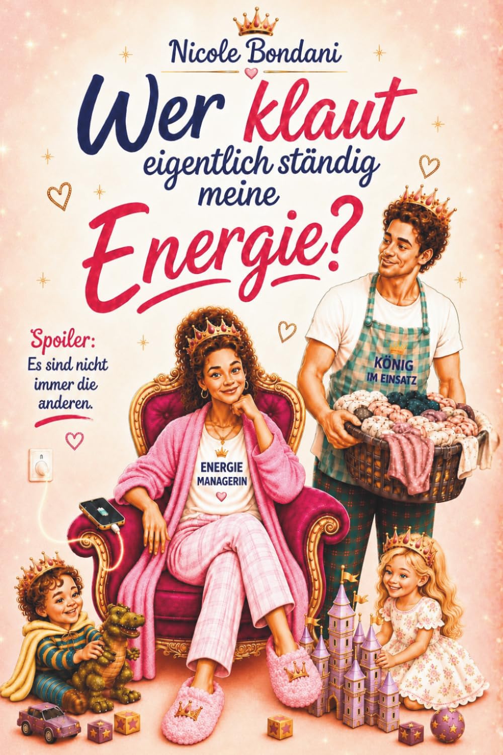 Wer klaut eigentlich ständig meine Energie? Spoiler: Es sind nicht immer die anderen: Das humorvolle Energie-Buch für gestresste Frauen – mit der ... Erlaubnis, endlich Lebensfreude zu spüren.