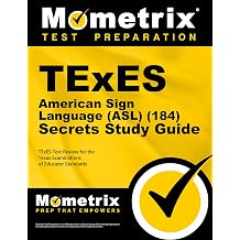 TExES American Sign Language ASL 184 Secrets Study Guide TExES Test Review for the Texas Examinations of Educator Standards