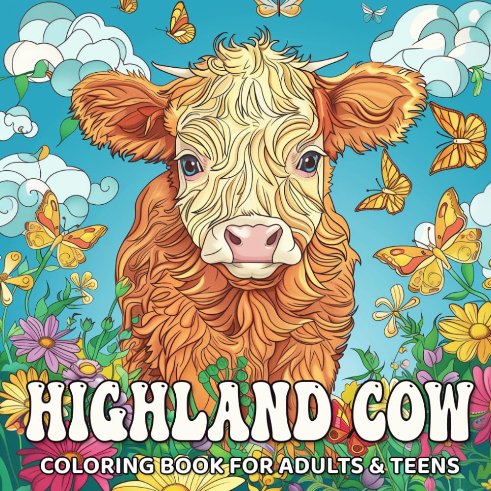 Highland Cow Coloring Book for Adults: Relax and Unwind with 50 Beautiful Illustrations of the Scottish Countryside with Charming Highland Cows. For Adults and Teens.