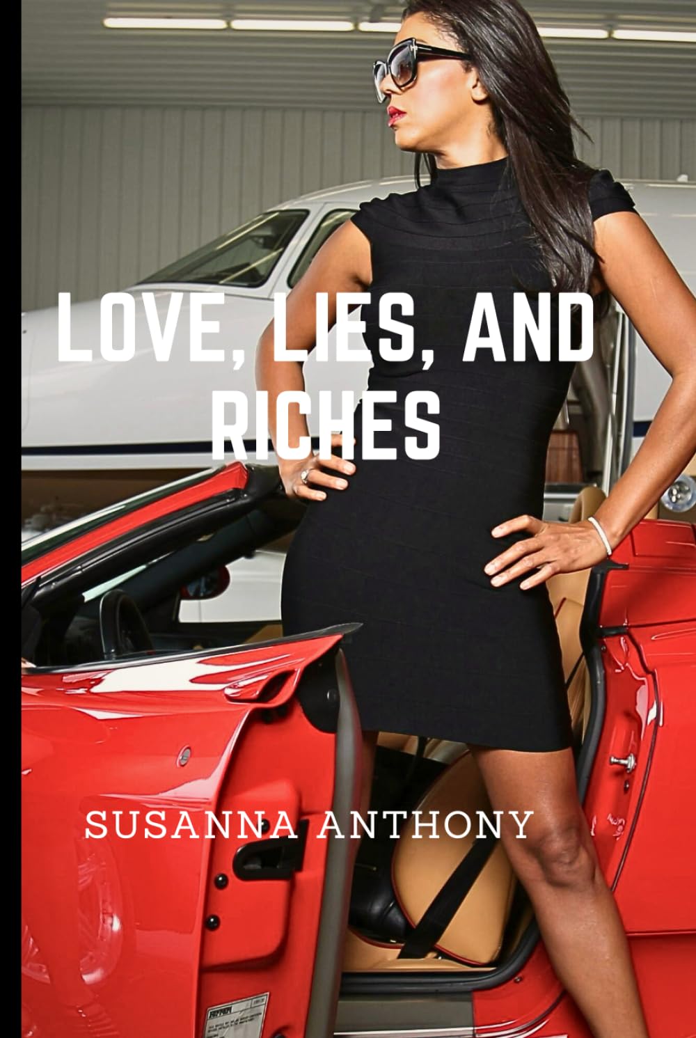 Love, Lies, and Riches