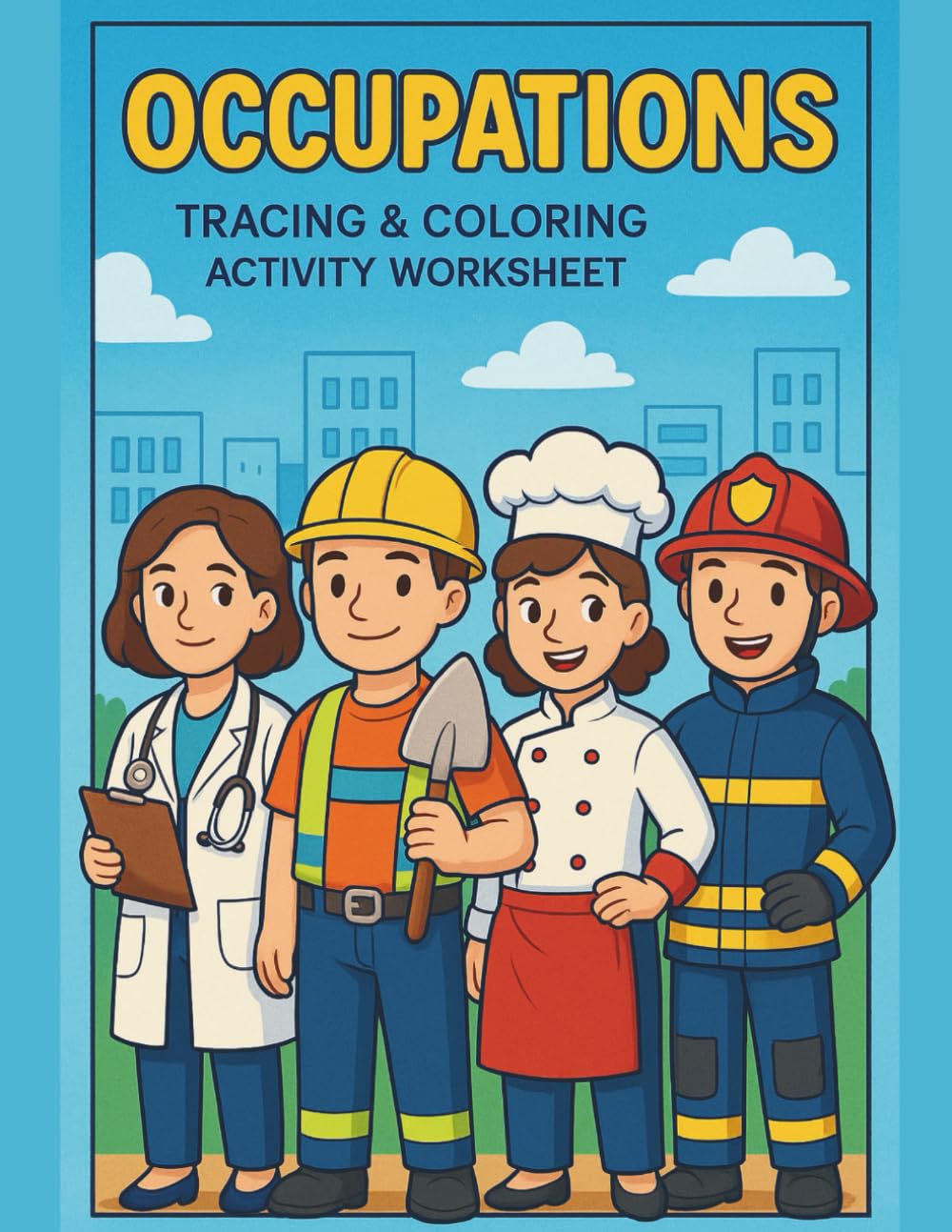 Occupations Tracing and Coloring Activity Book for Kids Learn Community Helpers | Handwriting Practice | Fun Coloring Worksheets for Preschool & ... Jobs and Careers | Size 8.5 x 11 Inches