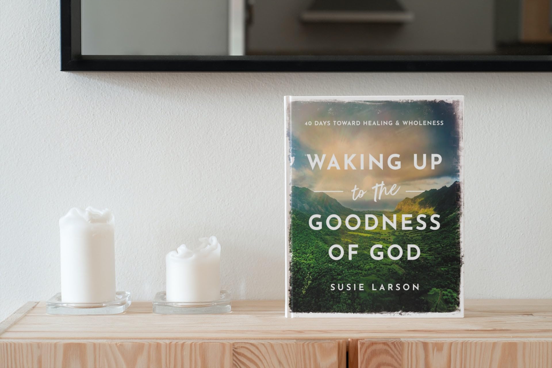 Waking Up to the Goodness of God: 40 Days Toward Healing and Wholeness - Image 3