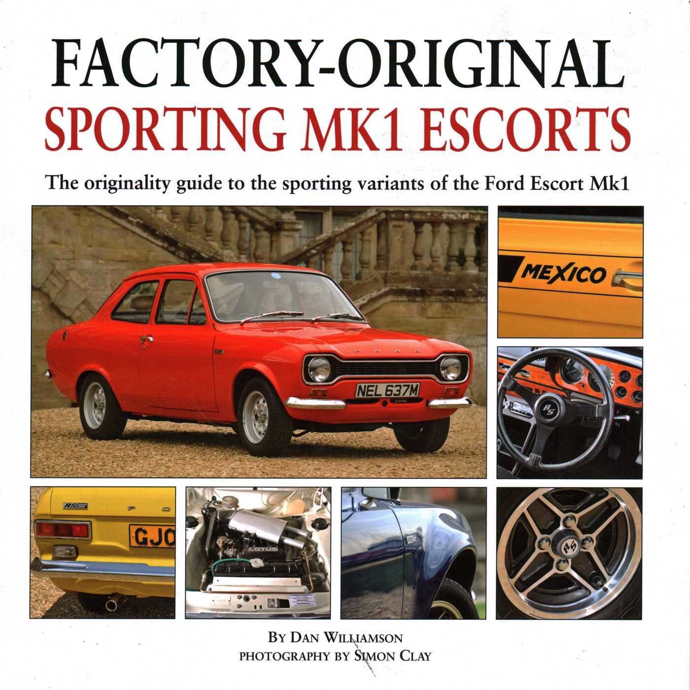 Factory-Original Sporting Mk1 Escorts by Dan Williamson (Hardback Book)