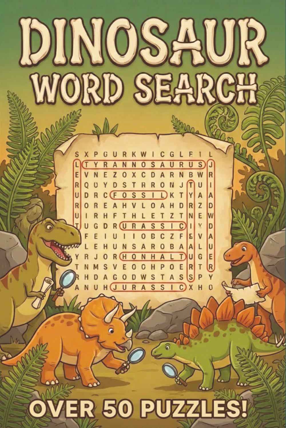 Dinosaur Word Search Puzzle Book: Word Searches with Easy to Read Print About Dinosaur, Prehistoric, Jurassic | 6x9 inches, 110 Pages | 50+ Puzzles ... Gift for vacations, Holidays and Free Time