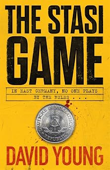The Stasi Game The sensational Cold War crime thriller