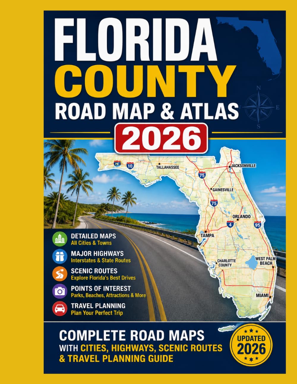 Florida County Road Map & Atlas 2026: Complete Road Maps with Cities, Highways, Scenic Routes & Travel Planning Guide