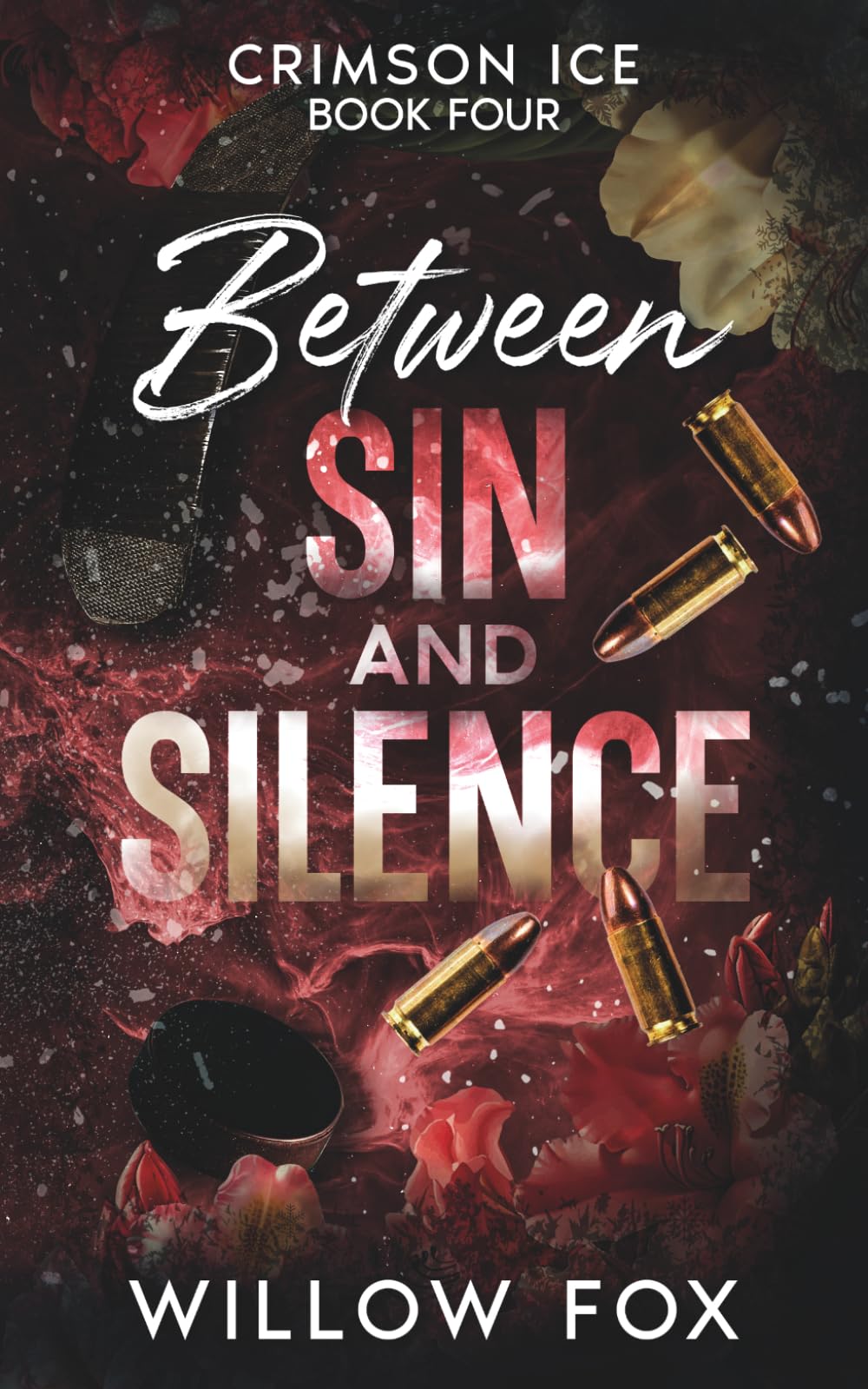 Between Sin and Silence: 4 (Crimson Ice)